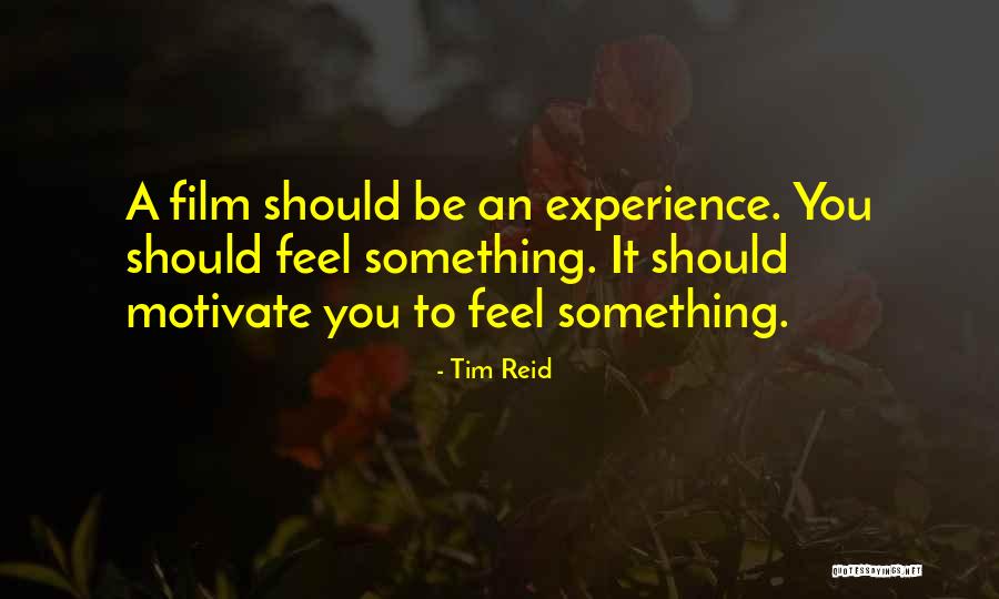 Tim Reid Quotes 1533408