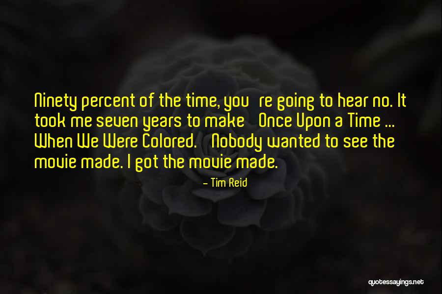 Tim Reid Quotes 1965754