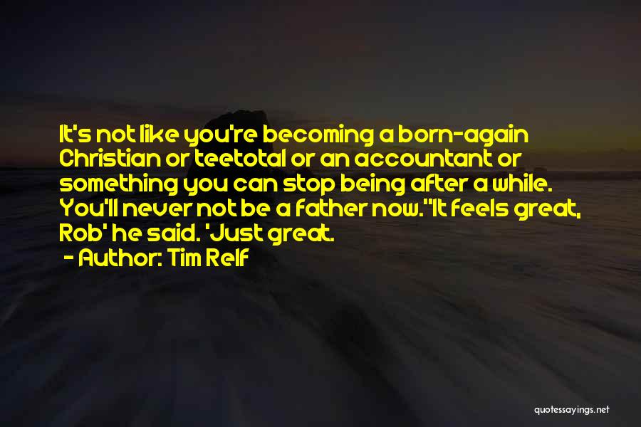 Tim Relf Quotes 1400320