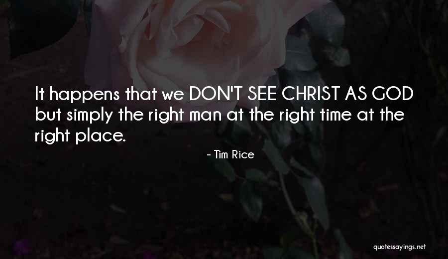 Tim Rice Quotes 1154914