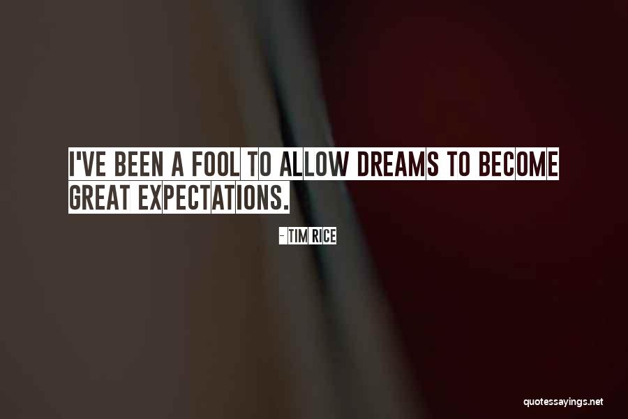 Tim Rice Quotes 1608354 Tim Rice Quotes 1608354