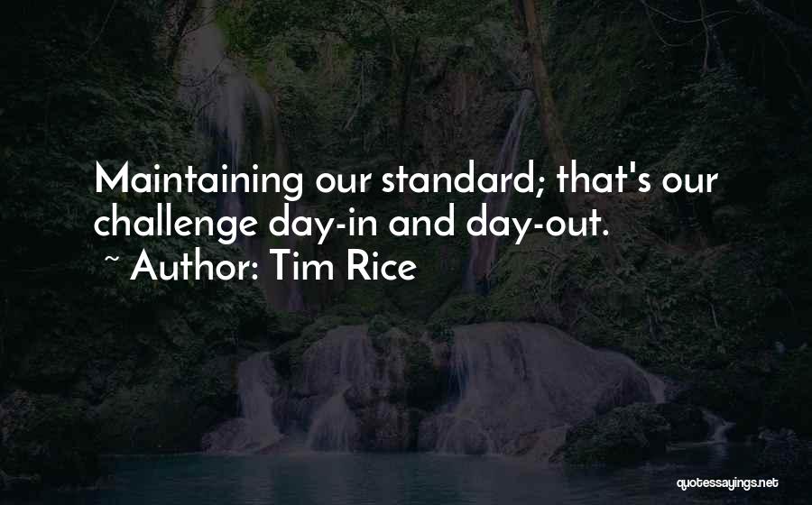 Tim Rice Quotes 1844172