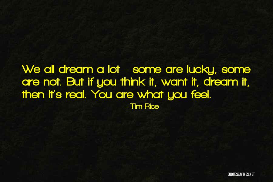 Tim Rice Quotes 710819 Tim Rice Quotes 710819