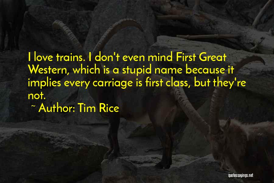 Tim Rice Quotes 83481