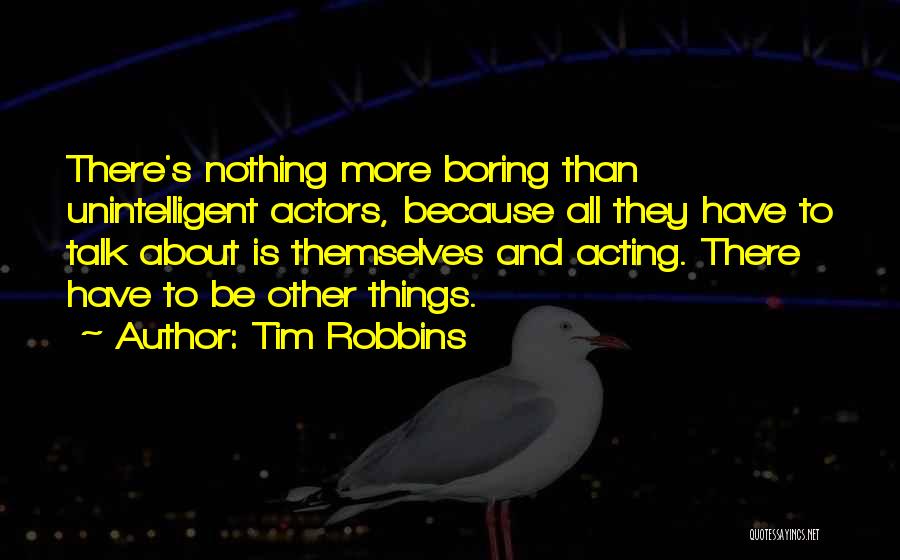 Tim Robbins Quotes 1195495