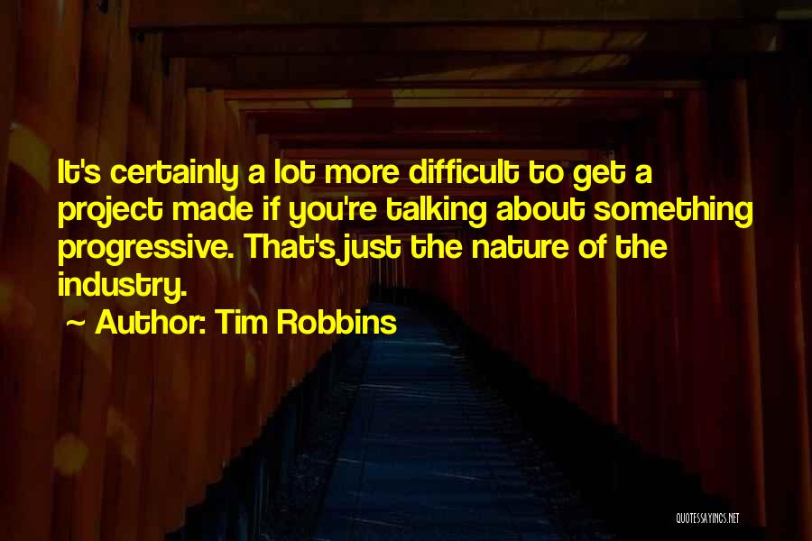 Tim Robbins Quotes 1205367