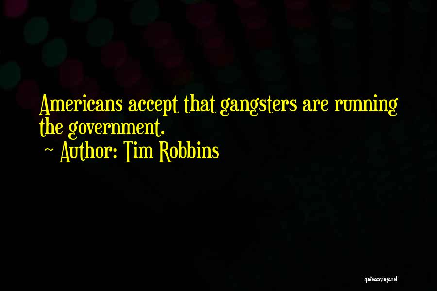 Tim Robbins Quotes 1283071