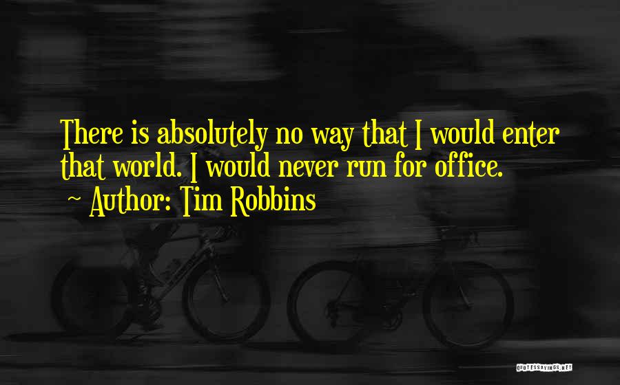 Tim Robbins Quotes 1827923