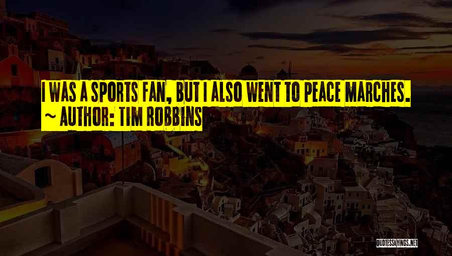 Tim Robbins Quotes 2247021