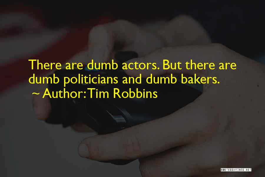 Tim Robbins Quotes 595917