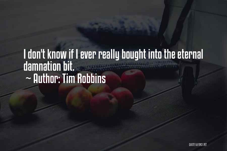 Tim Robbins Quotes 617102