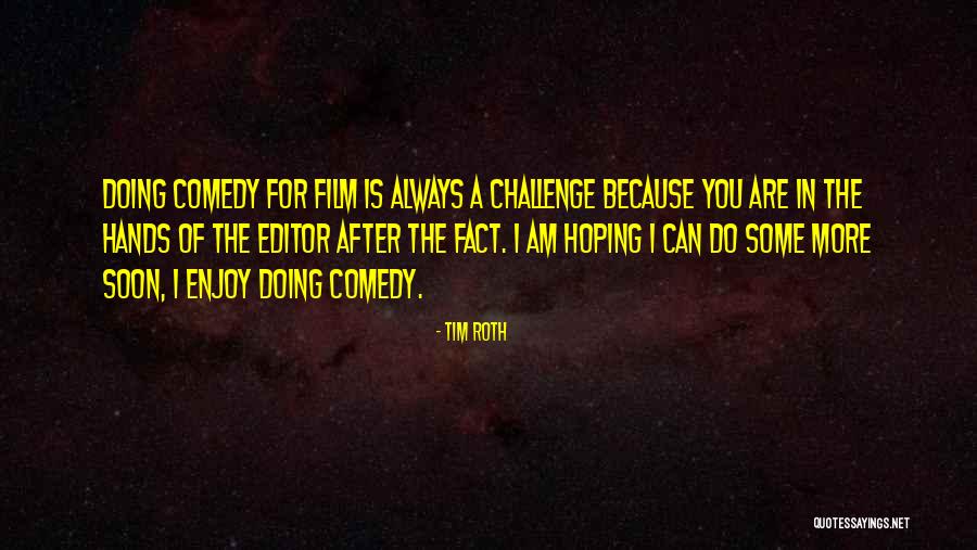 Tim Roth Quotes 1354968 Tim Roth Quotes 1354968