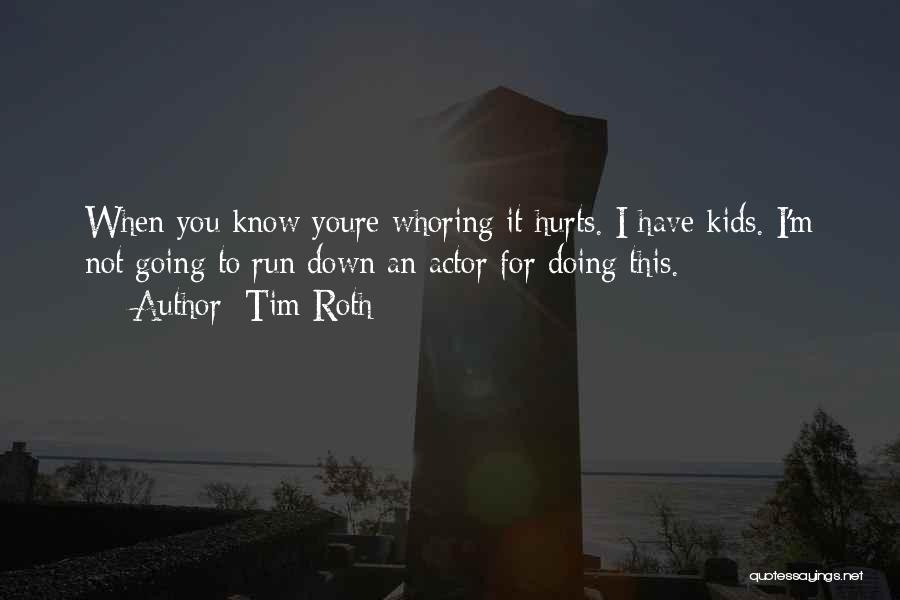 Tim Roth Quotes 2185867