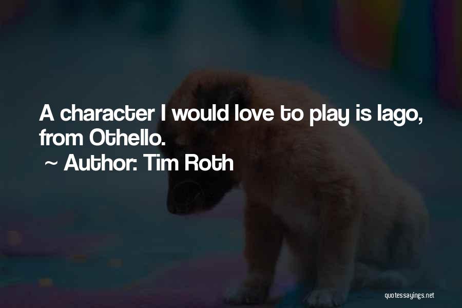 Tim Roth Quotes 887377