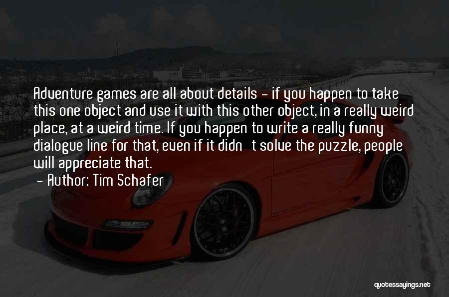 Tim Schafer Quotes 135777