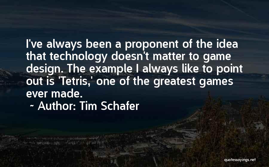 Tim Schafer Quotes 1653421