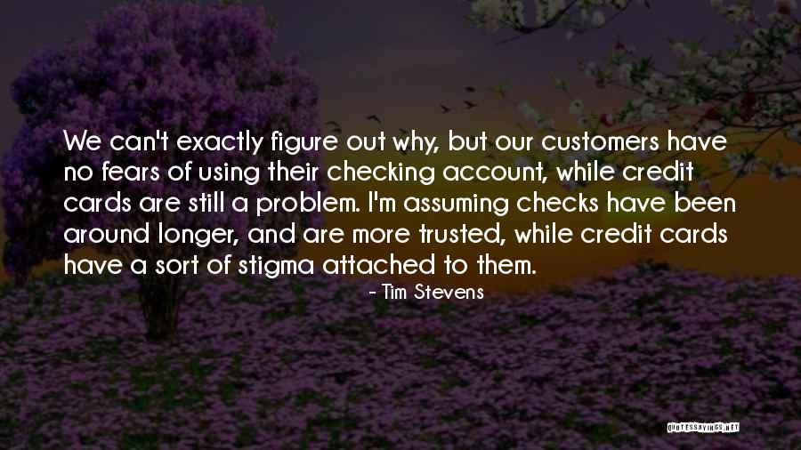 Tim Stevens Quotes 565764 Tim Stevens Quotes 565764