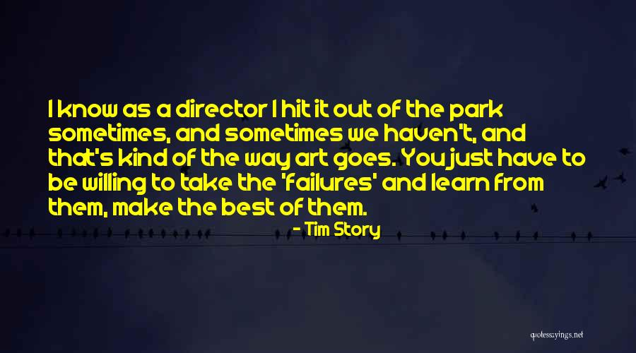 Tim Story Quotes 1779342 Tim Story Quotes 1779342