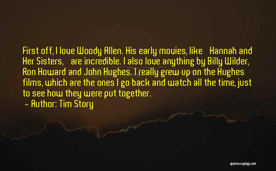 Tim Story Quotes 181496