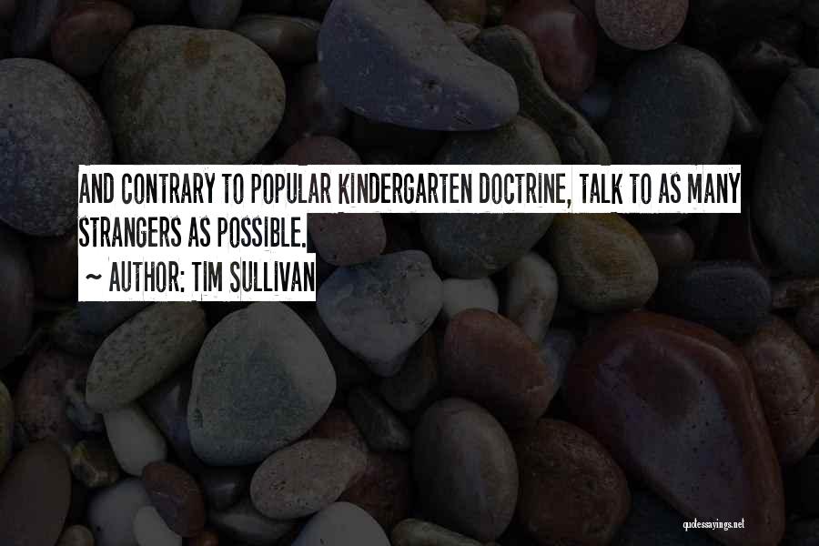 Tim Sullivan Quotes 419835