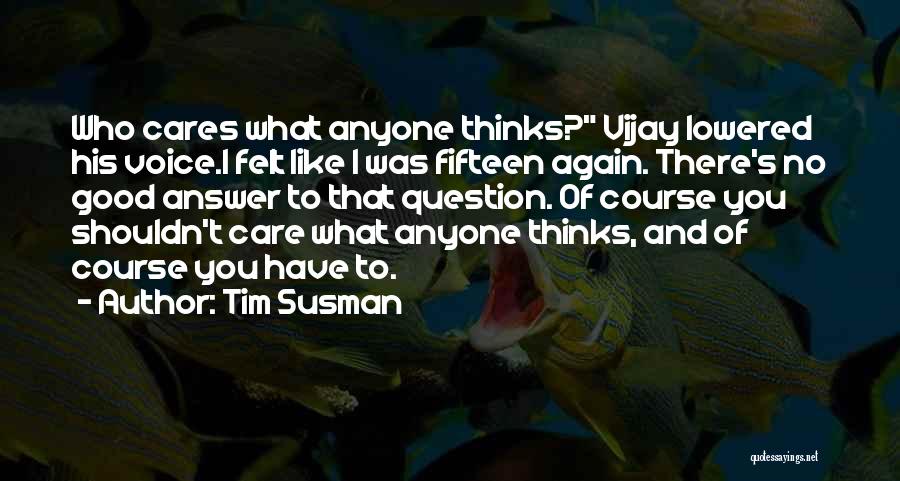 Tim Susman Quotes 161329