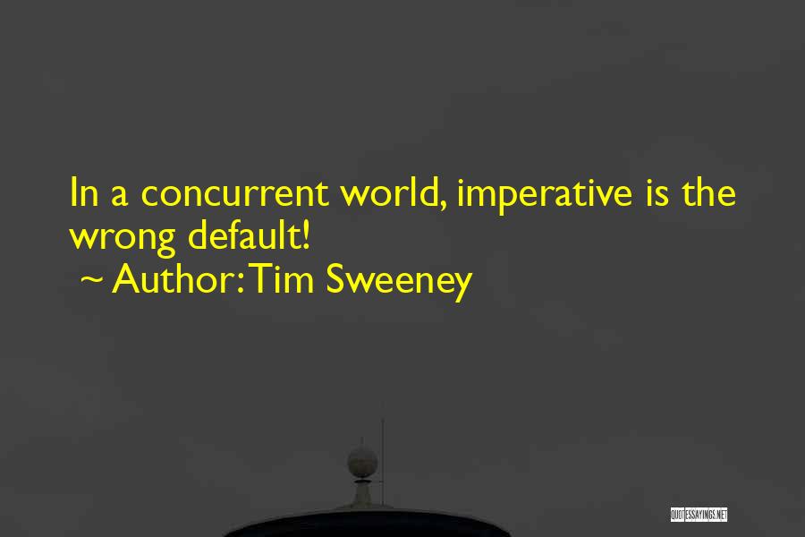 Tim Sweeney Quotes 1417017