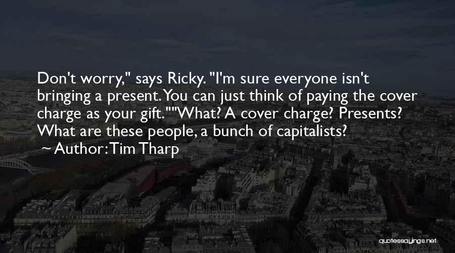 Tim Tharp Quotes 1027960