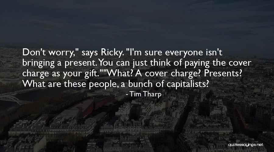 Tim Tharp Quotes 1027960