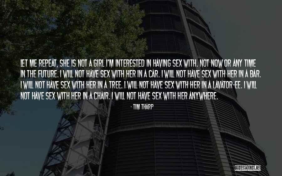 Tim Tharp Quotes 1225912 Tim Tharp Quotes 1225912