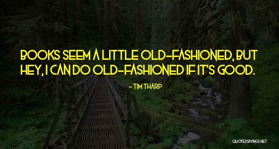 Tim Tharp Quotes 1551533