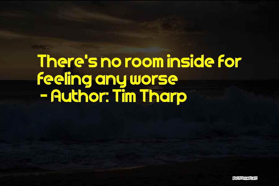 Tim Tharp Quotes 1699521