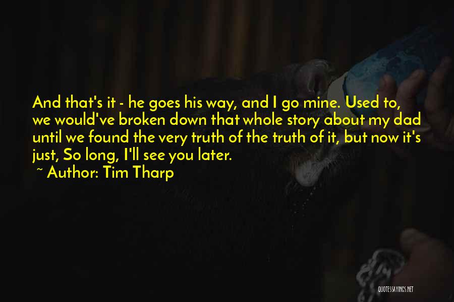 Tim Tharp Quotes 1711857