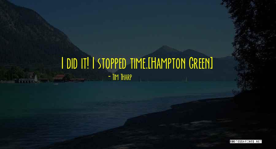 Tim Tharp Quotes 2131461 Tim Tharp Quotes 2131461