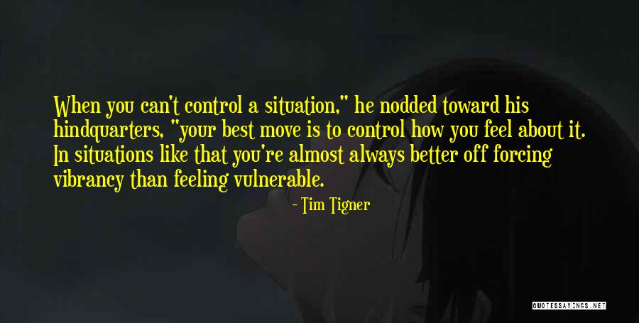 Tim Tigner Quotes 1445503