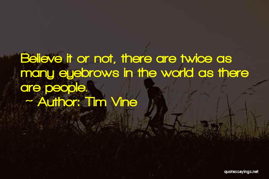 Tim Vine Quotes 1886291