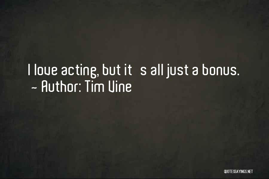 Tim Vine Quotes 358308