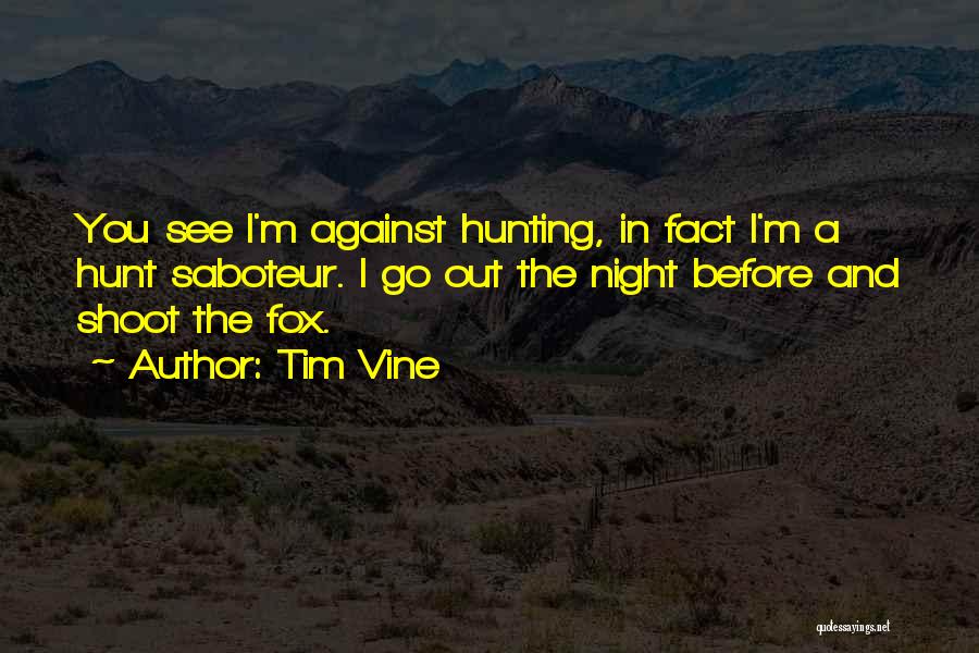 Tim Vine Quotes 418169