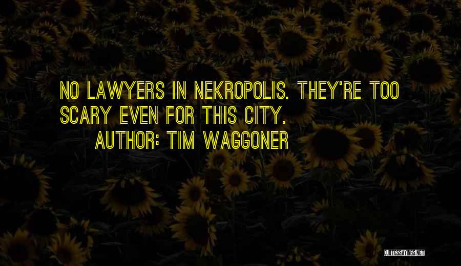 Tim Waggoner Quotes 2038070