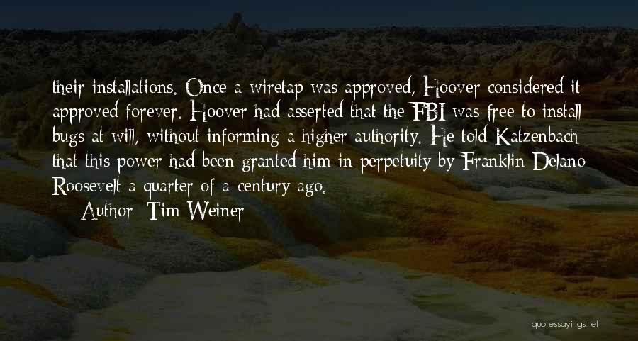Tim Weiner Quotes 1005725