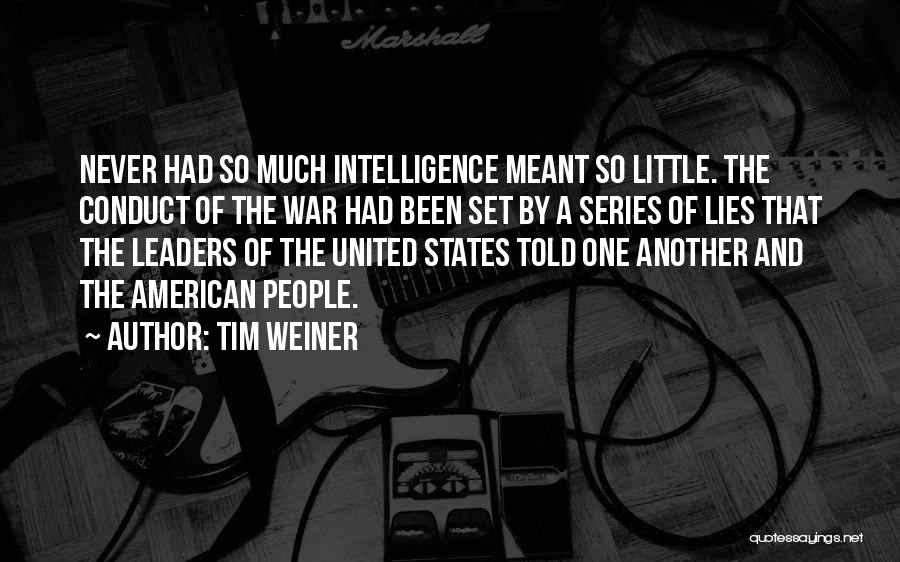 Tim Weiner Quotes 1406603