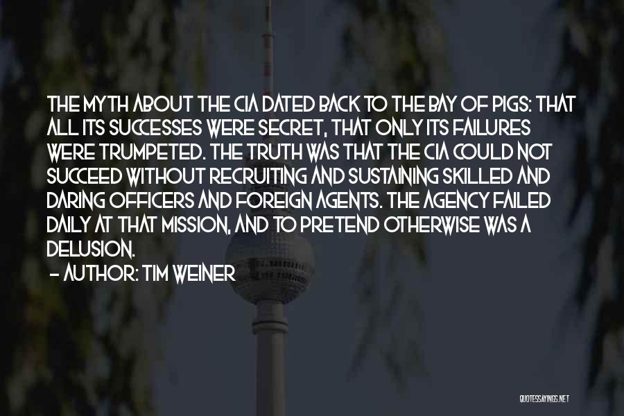 Tim Weiner Quotes 1425661