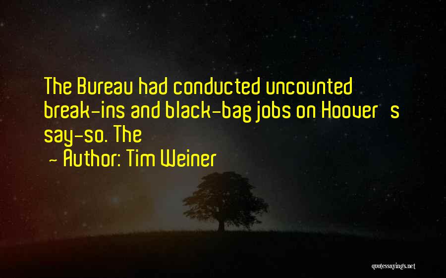 Tim Weiner Quotes 487086