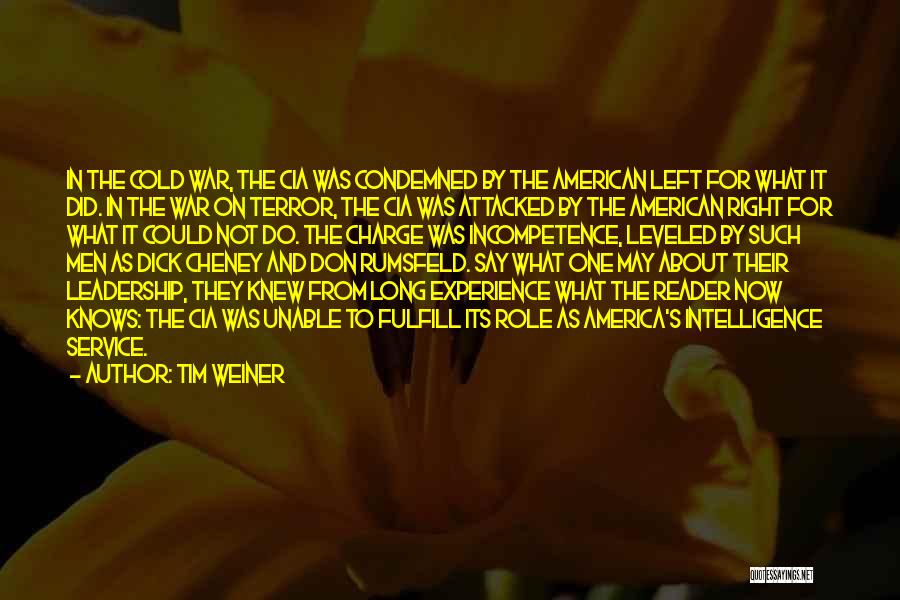 Tim Weiner Quotes 865686