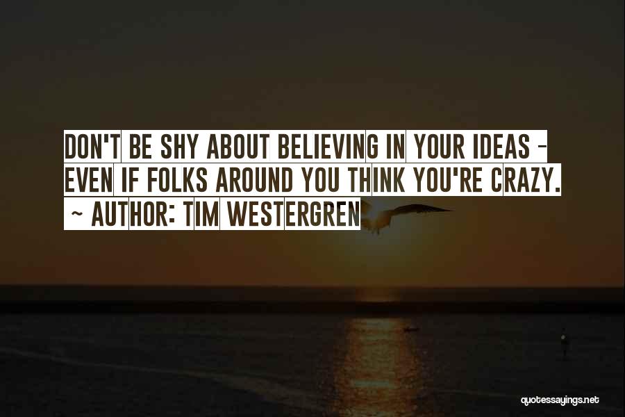 Tim Westergren Quotes 1050653