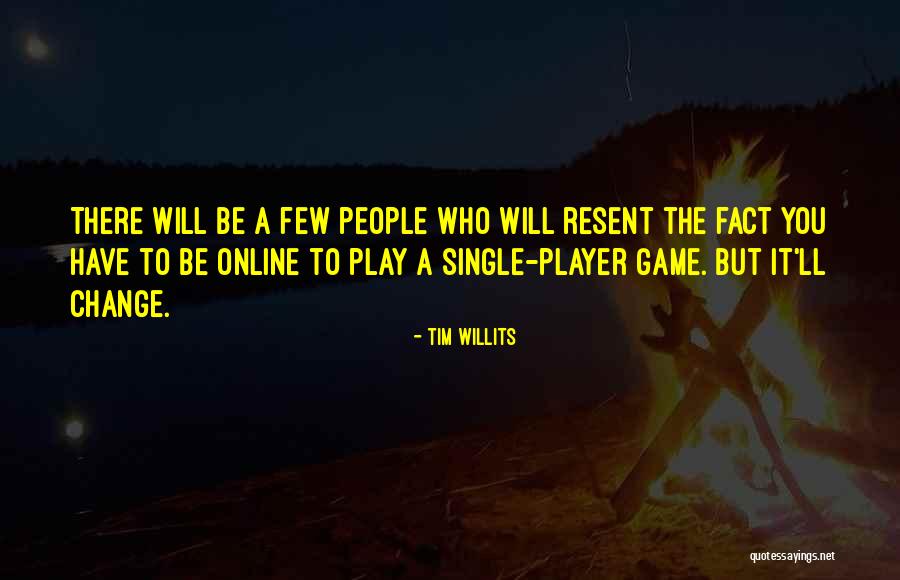 Tim Willits Quotes 821523