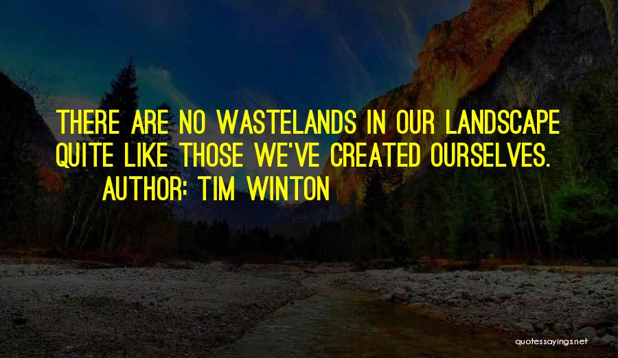Tim Winton Quotes 2151693
