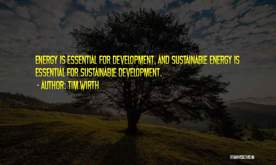 Tim Wirth Quotes 1188844