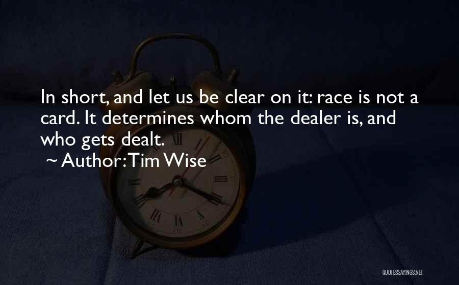 Tim Wise Quotes 1137614