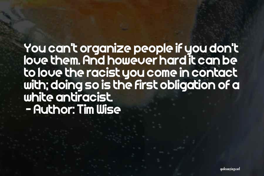 Tim Wise Quotes 1565538