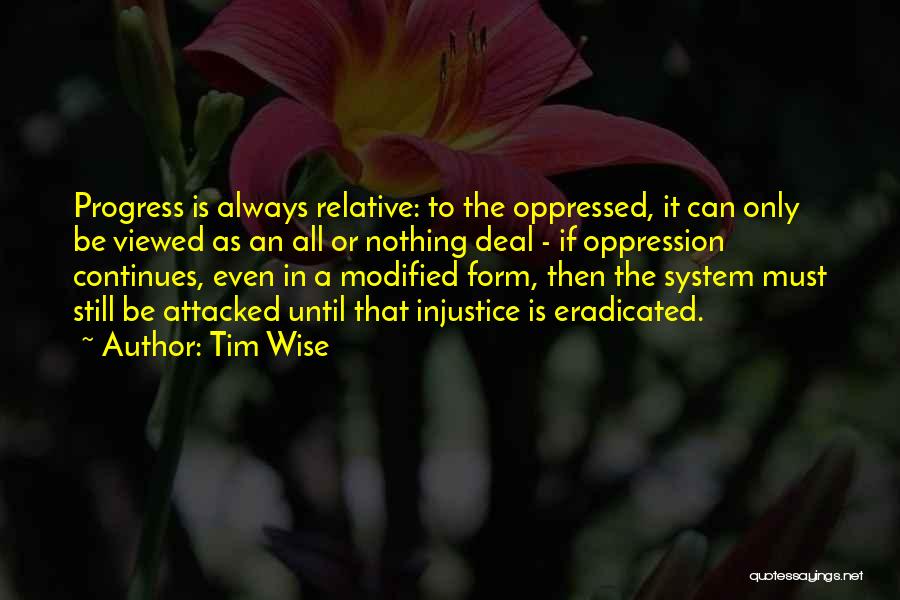 Tim Wise Quotes 1954723